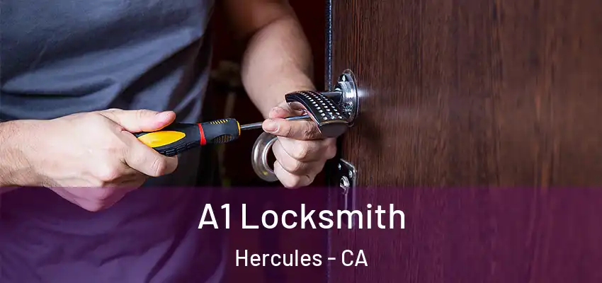  A1 Locksmith Hercules - CA