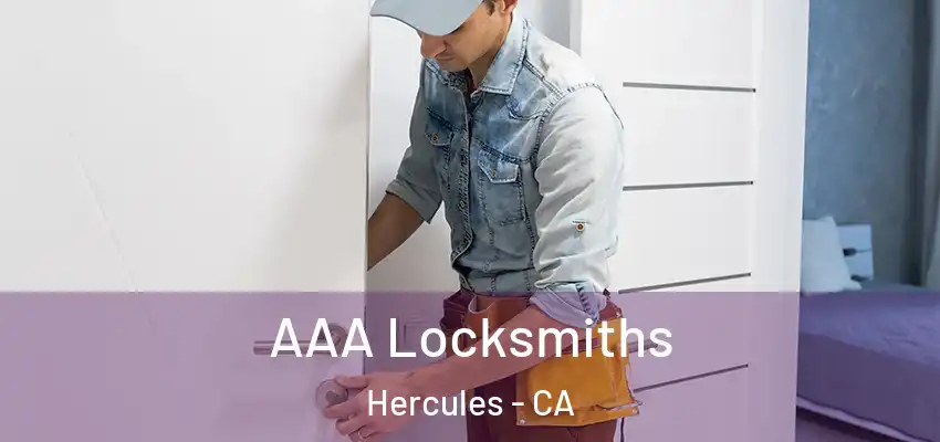  AAA Locksmiths Hercules - CA