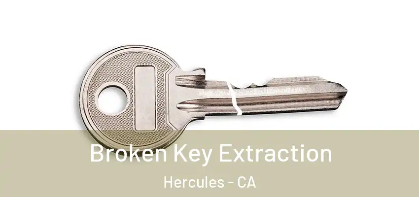  Broken Key Extraction Hercules - CA