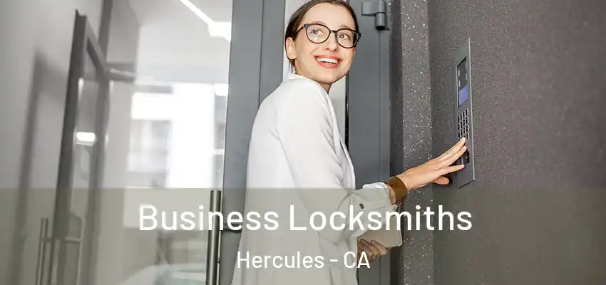 Business Locksmiths Hercules - CA