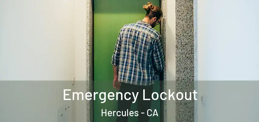  Emergency Lockout Hercules - CA