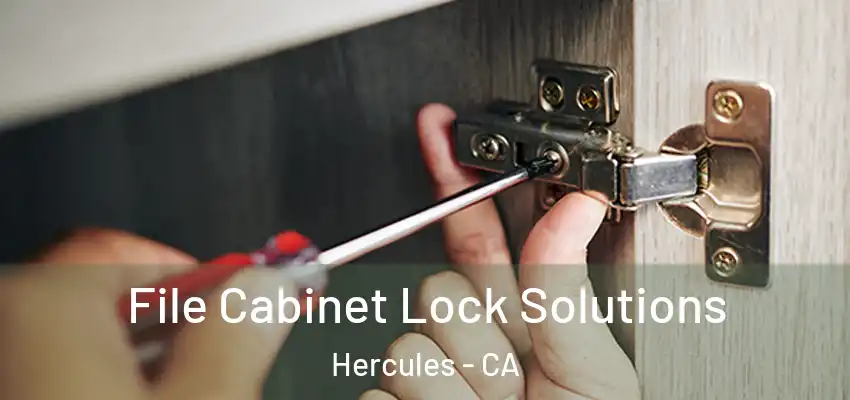  File Cabinet Lock Solutions Hercules - CA