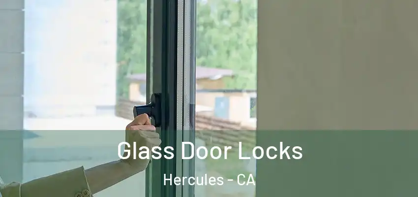 Glass Door Locks Hercules - CA