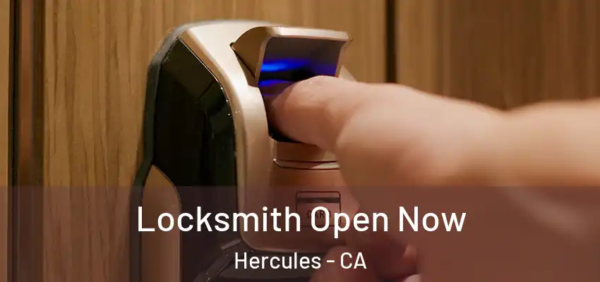  Locksmith Open Now Hercules - CA