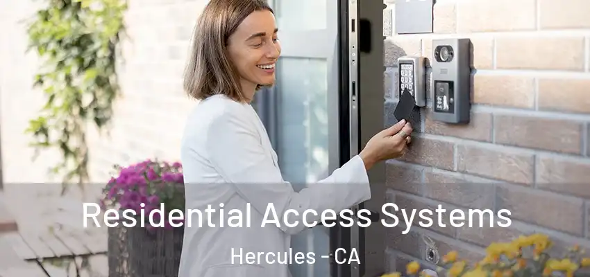 Residential Access Systems Hercules - CA