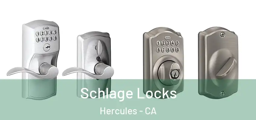  Schlage Locks Hercules - CA